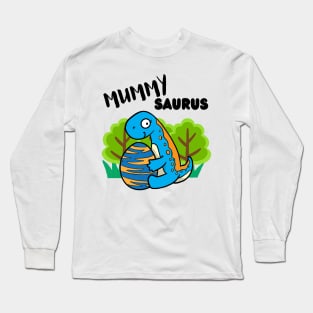 Mummysaurus - a family of dinosaurs Long Sleeve T-Shirt
